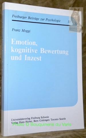 Seller image for Emotion, kognitive Bewertung und Inzest."Freiburger Beitrge zur Psychologie. Band 13." Diss. for sale by Bouquinerie du Varis