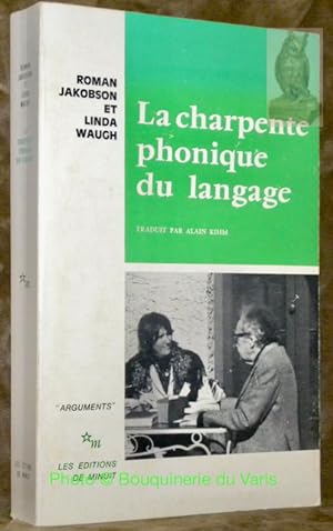 Seller image for La charpente phonique du langage. Collection Arguments. for sale by Bouquinerie du Varis