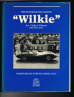 Bild des Verkufers fr Wilkie" The Motor Racing Legend zum Verkauf von Chaucer Bookshop ABA ILAB