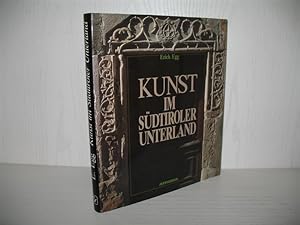Kunst im Südtiroler Unterland. Hrsg. vom Südtiroler Kulturinstitut; Aufnahmen Oswald Kofler;