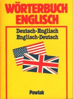 Wörterbuch Englisch : Dt.-Engl., Engl.-Dt.