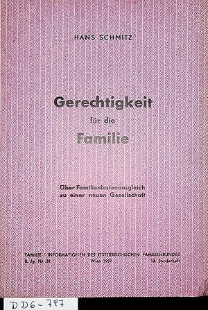 Gerechtigkeit für die Familie : über Familienlastenausgleich zu einer neuen Gesellschaft. (= Fami...