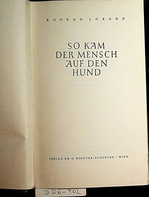 Bild des Verkufers fr So kam der Mensch auf den Hund. zum Verkauf von ANTIQUARIAT.WIEN Fine Books & Prints