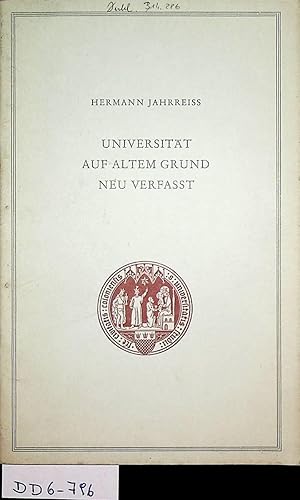 Universität auf altem Grund neu verfasst. (=Kölner Universitätsreden ; [N.F.], 31)