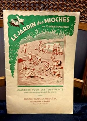 Le jardin des mioches. Chansons pour les tout-petits avec accompagnement de piano.