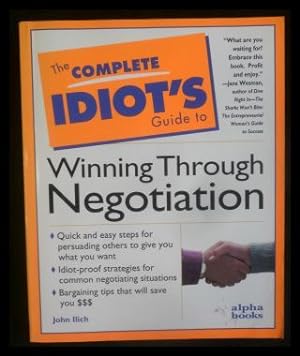 The Complete Idiot's Guide Winning Through Negotiation