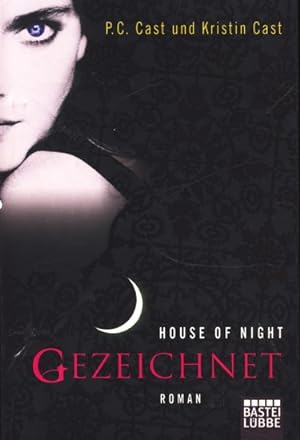 House of Night : Band 1 : Gezeichnet ;.