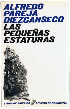 Imagen del vendedor de Las pequeas estaturas. Alfredo Pareja Diezcanseco a la venta por Grupo Letras