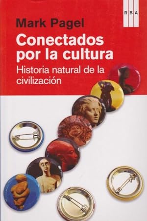 Imagen del vendedor de CONECTADOS POR LA CULTURA. HISTORIA NATURAL DE LA CIVILIZACION a la venta por LIBRERIA TORMOS