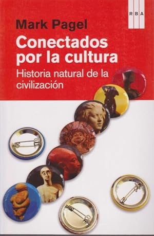 Imagen del vendedor de CONECTADOS POR LA CULTURA. HISTORIA NATURAL DE LA CIVILIZACION a la venta por LIBRERIA TORMOS