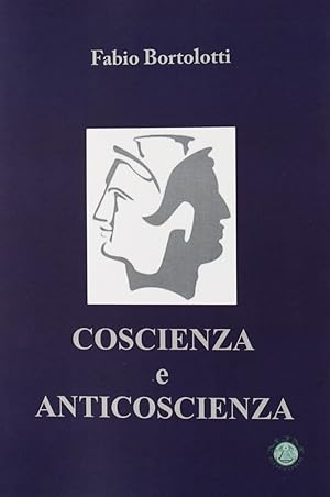 Seller image for Coscienza e anticoscienza for sale by Libro Co. Italia Srl