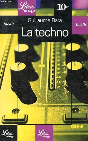 Bild des Verkufers fr LA TECHNO zum Verkauf von Le-Livre
