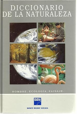 Diccionario de la naturaleza. Hombre. Ecologia. Paisaje