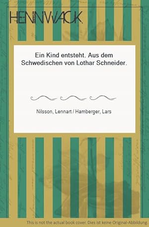 Seller image for Ein Kind entsteht. Aus dem Schwedischen von Lothar Schneider. for sale by HENNWACK - Berlins grtes Antiquariat