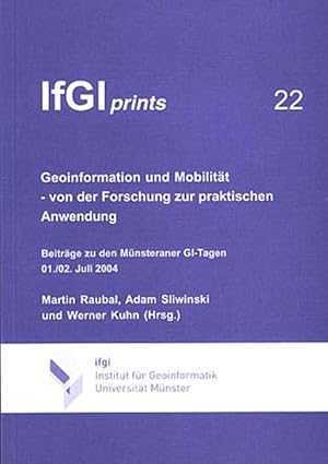 Geoinformation und Mobilität - von der Forschung zur praktischen Anwendung Beiträge zu den Münste...