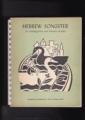 Seller image for HEBREW SONGSTER for Kindergarten and Primary Grades for sale by Meir Turner