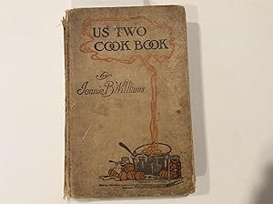 Us Two Cook Book Containing Tested Recipes for to Persons (Revised and Enlarged edition)