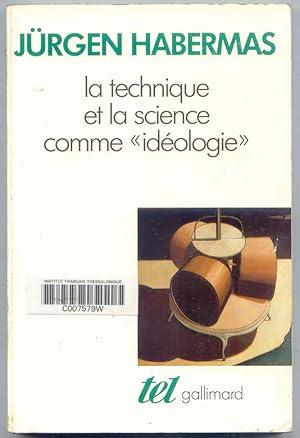 La Technique et la science comme ÃÂ« idÃÂ ologie ÃÂ»