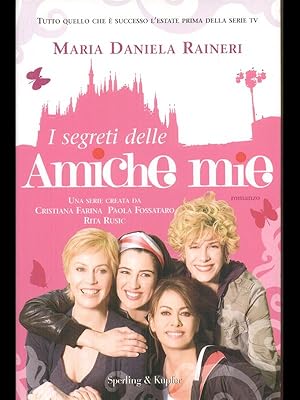 Seller image for I segreti delle amiche mie for sale by Librodifaccia