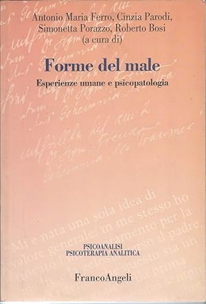 Seller image for FORME DEL MALE - Esperienze umane e psicopatologia for sale by Invito alla Lettura