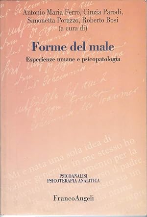 Imagen del vendedor de FORME DEL MALE - Esperienze umane e psicopatologia a la venta por Invito alla Lettura