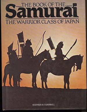 Seller image for THE BOOK OF SAMURAI The warrior class of Japan for sale by Invito alla Lettura