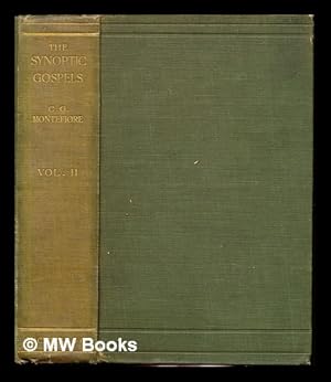 Seller image for The Synoptic Gospels; edited with an introduction and a commentary by C. G. Montefiore; together with a series of additional notes by I. Abrahams; In three volumes: Volume II for sale by MW Books Ltd.