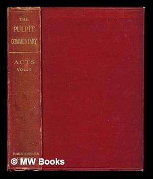 Seller image for The Pulpit Commentary: The Acts of the Apostles: Volume I for sale by MW Books Ltd.