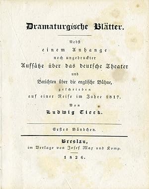 Bild des Verkufers fr Dramaturgische Bltter. Nebst einem Anhange noch ungedruckter Aufstze ber das deutsche Theater und Berichte ber die englische Bhne, geschrieben auf einer Reise im Jahre 1817. 3 Bnde. XXIV, 277 S.; 342 S.; VI, 309 S. Halbleinenbde d. Z. mit Rckentitel. zum Verkauf von Antiquariat Wolfgang Braecklein