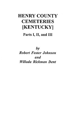 Seller image for Henry County [Kentucky] Cemeteries: Parts I, II, and III (Paperback or Softback) for sale by BargainBookStores