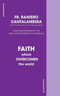 Imagen del vendedor de Faith Which Overcomes the World Us Edition (Paperback or Softback) a la venta por BargainBookStores