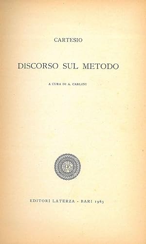 Bild des Verkufers fr Discorso sul metodo. A cura di A. Carlini zum Verkauf von Studio Bibliografico Orfeo (ALAI - ILAB)