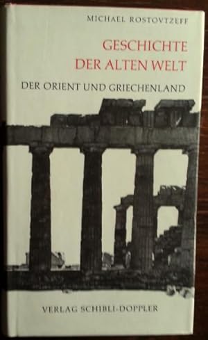 Image du vendeur pour Geschichte der alten Welt. Der Orient und Griechenland. mis en vente par buch-radel