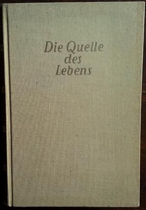 Imagen del vendedor de Die Quelle des Lebens. Roman. a la venta por buch-radel