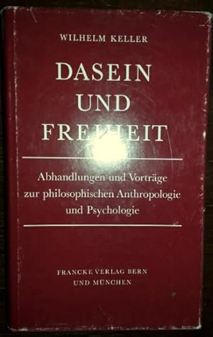 Bild des Verkufers fr Dasein und Freiheit. Abhandlungen und Vortrge zur philosophischen Anthropologie und Psychologie. zum Verkauf von buch-radel