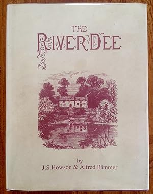 Seller image for The River Dee its aspect and history for sale by Between The Boards