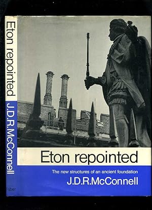 Eton Repointed: The New Structures of an Ancient Foundation