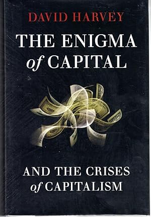 Immagine del venditore per The Enigma of Capital and the Crisis of Capitalism venduto da Dorley House Books, Inc.