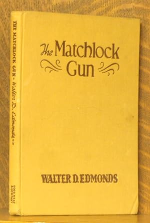 Seller image for THE MATCHLOCK GUN for sale by Andre Strong Bookseller