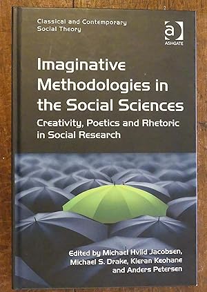 Imagen del vendedor de Imaginative Methodologies in the Social Science Creativity, Poetics and Rhetoric in Social Research a la venta por Tombland Bookshop