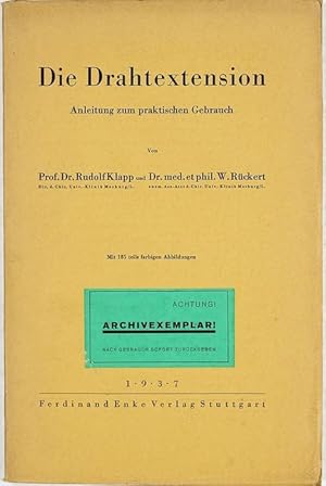 Imagen del vendedor de Die Drahtextension. Anleitung zum praktischen Gebrauch. a la venta por Antiq. F.-D. Shn - Medicusbooks.Com