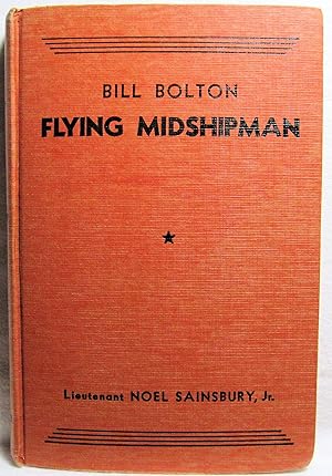 Immagine del venditore per BILL BOLTON Flying Midshipman venduto da Rose City Books