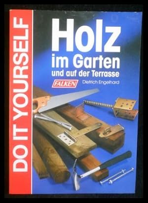 Seller image for Holz im Garten und auf der Terrasse for sale by ANTIQUARIAT Franke BRUDDENBOOKS