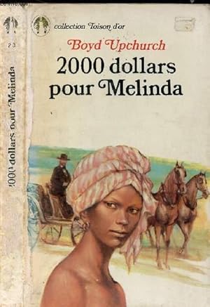 Bild des Verkufers fr 2000 DOLLARS POUR MELINDA zum Verkauf von Le-Livre