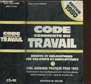 Immagine del venditore per CODE COMMENTE DU TRAVAIL - DROITS ET OBLIGATIONS DES SALARIES ET EMPLOYEURS venduto da Le-Livre