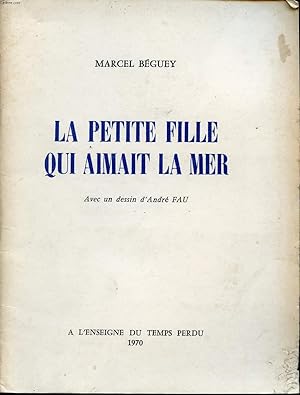 Bild des Verkufers fr LA PETITE FILLE QUI AIMAIT LA MER zum Verkauf von Le-Livre