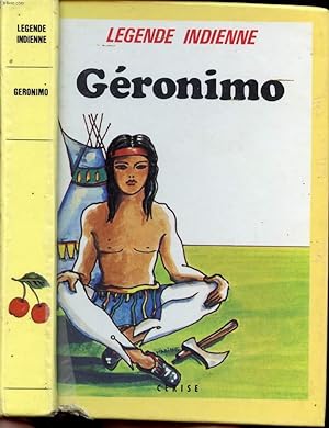 Bild des Verkufers fr GERONIMO - LA LEGENDE INDIENNE zum Verkauf von Le-Livre