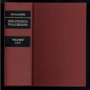 Imagen del vendedor de Bibliotheca Walleriana. Volumes I & II (in 1). Limited edition. 1 of 400 copies a la venta por Sonnets And Symphonies