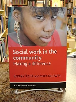 Imagen del vendedor de Social Work In The Community: Making A Difference a la venta por The Merrickville Book Emporium