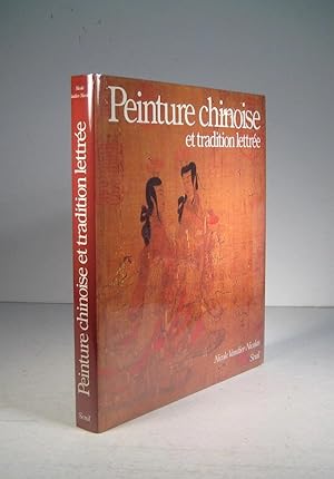 Immagine del venditore per Peinture chinoise et tradition lettre. Expression d'une civilisation venduto da Librairie Bonheur d'occasion (LILA / ILAB)
